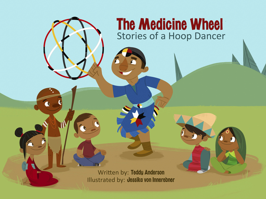 The Medicine Wheel: Stories of a Hoop Dancer Cover Image
