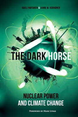 The Dark Horse: Nuclear Power and Climate Change Cover Image