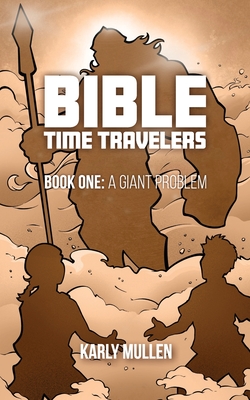 Bible Time Travelers: A Giant Problem Cover Image
