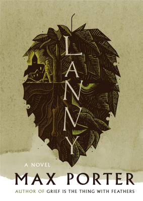 Lanny: A Novel By Max Porter Cover Image