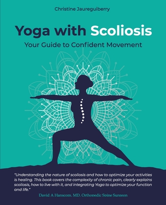 Yoga with Scoliosis - Your Guide to Confident Movement Cover Image