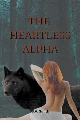 Cover for The Heartless Alpha