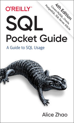 SQL Pocket Guide: A Guide to SQL Usage By Alice Zhao Cover Image