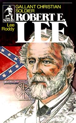 Robert E. Lee (Sowers Series) By Lee Roddy, Roddy Lee Cover Image