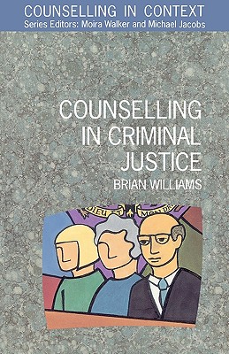 Counselling in Criminal Justice (Counselling in Context) Cover Image