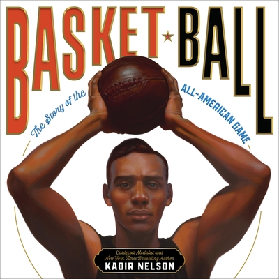 Basket Ball: The Story of the All-American Game (American Sports Histories #2)