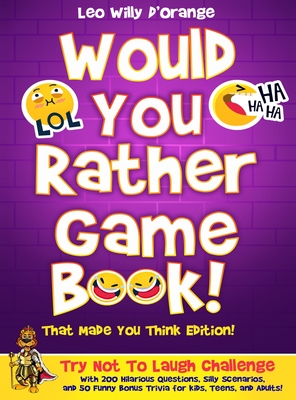 Would You Rather For Kids - Hilarious, Silly, and Challenging