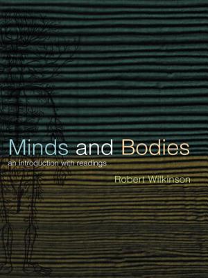 Minds and Bodies: An Introduction with Readings (Philosophy and the Human Situation)