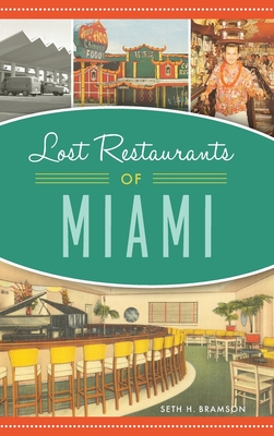 Lost Restaurants of Miami (American Palate) Cover Image