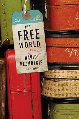The Free World By David Bezmozgis Cover Image
