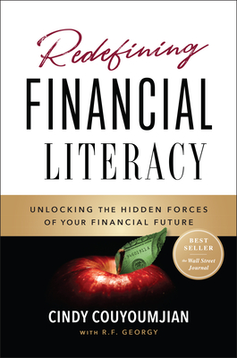 Redefining Financial Literacy: Unlocking the Hidden Forces of Your Financial Future Cover Image