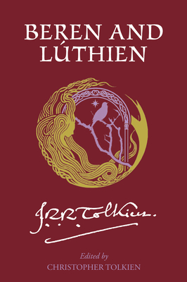 Beren and Lúthien By J.R.R. Tolkien Cover Image
