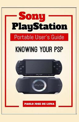 Knowing Your PSP: User's Guide Sony PlayStation Portable (Paperback) | Hooked