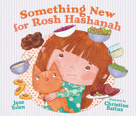 Something New for Rosh Hashanah By Jane Yolen, Christine Battuz (Illustrator) Cover Image