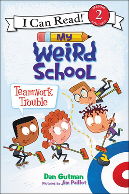 My Weird School: Teamwork Trouble (I Can Read!: Level 2) Cover Image