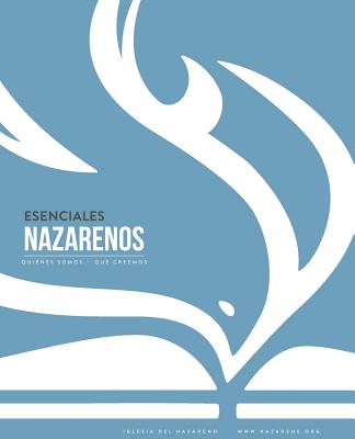 Esenciales Nazarenos: Quiénes somos - Qué creemos Cover Image