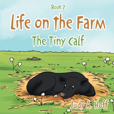 Life on the Farm: The Tiny Calf Cover Image
