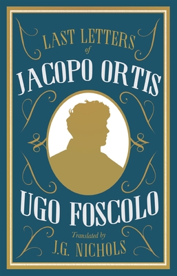 The Last Letters of Jacopo Ortis Cover Image