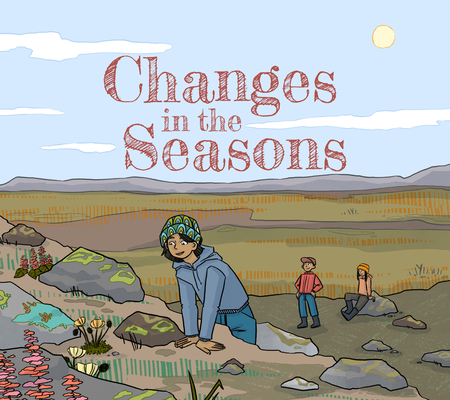 Changes in the Seasons: English Edition By Lucy Palituq, Lenny Lishchenko (Illustrator) Cover Image