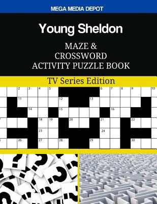 Young Sheldon Maze and Crossword Activity Puzzle Book: TV Series Edition Cover Image