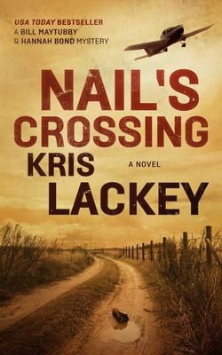 Nail's Crossing By Kris Lackey Cover Image