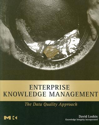 Enterprise Knowledge Management: The Data Quality Approach Cover Image