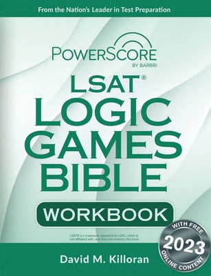 Powerscore LSAT Logic Games Bible Workbook By David M. Killoran Cover Image