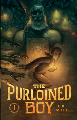 The Purloined Boy (Weirdling Cycle #1) By C. R. Wiley Cover Image