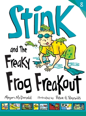 Stink and the Freaky Frog Freakout By Megan McDonald, Peter H. Reynolds (Illustrator) Cover Image