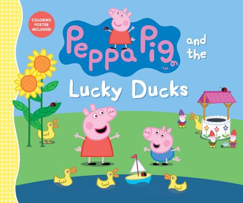 Peppa Pig and the Lucky Ducks By Candlewick Press Cover Image