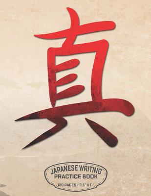 Japanese Writing Practice Book 120 Pages - 8.5 X 11: Word True