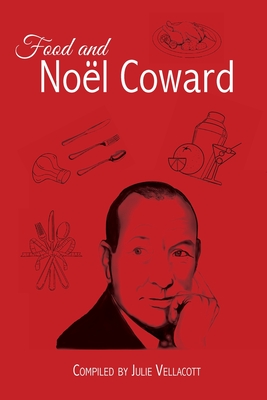 Food and Noël Coward Cover Image