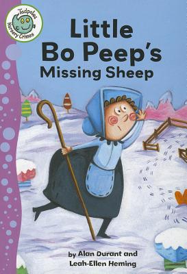 Little Bo-Peep's Missing Sheep (Tadpoles: Nursery Crimes)