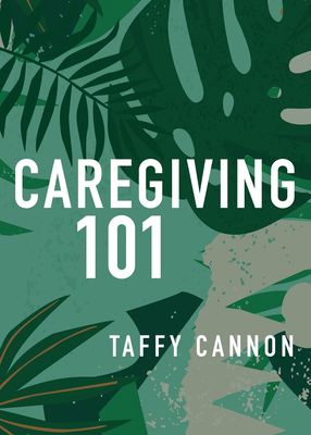 Caregiving 101 Cover Image