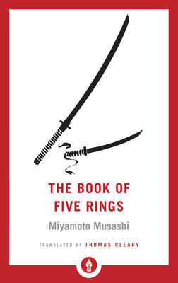 The Book of Five Rings (Shambhala Pocket Library #27) By Miyamoto Musashi, Thomas Cleary (Translated by) Cover Image