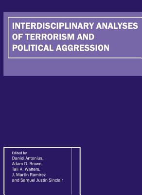 Cover for Interdisciplinary Analyses of Terrorism and Political Aggression