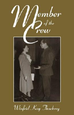 Member of the Crew (Scarecrow Filmmakers #82) By Winfrid Kay Thackrey Cover Image
