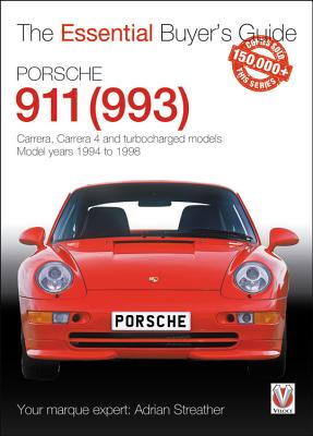 Porsche 911 (993):  Carrera, Carrera 4 and Turbocharged Models 1994 to 1998 (The Essential Buyer's Guide) Cover Image