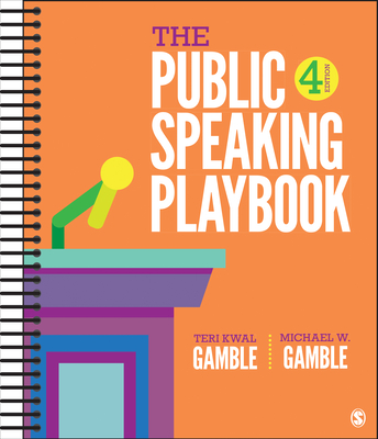 The Public Speaking Playbook By Teri Kwal Gamble, Michael W. Gamble Cover Image