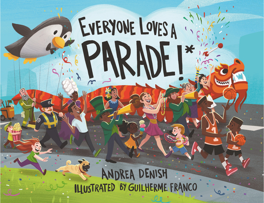 Everyone Loves a Parade!* Cover Image