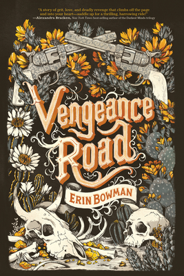 Vengeance Road By Erin Bowman Cover Image