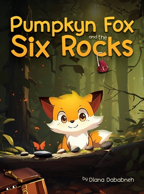 Pumpkyn Fox and the Six Rocks Cover Image