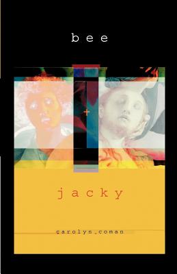 Bee and Jacky By Carolyn Coman Cover Image