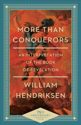 More Than Conquerors: An Interpretation of the Book of Revelation Cover Image