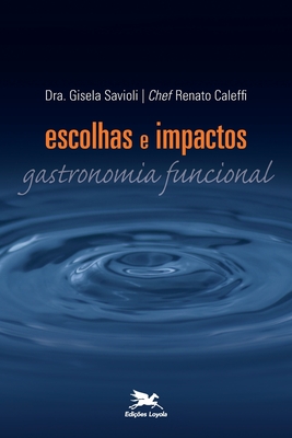 Escolhas e impactos - Gastronomia funcional Cover Image
