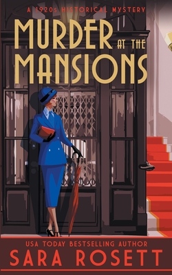 Murder at the Mansions: A 1920s Historical Mystery By Sara Rosett Cover Image