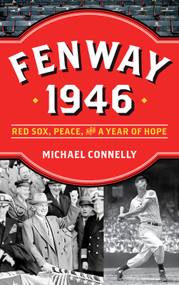 Fenway 1946: Red Sox, Peace, and a Year of Hope Cover Image
