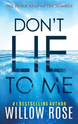 Don't Lie to Me By Willow Rose Cover Image