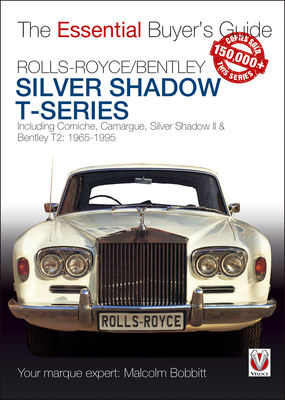 Rolls-Royce Silver Shadow & Bentley T-Series: The Essential Buyer's Guide Cover Image