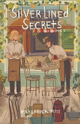 Silver-Lined Secrets: Trick Questions volume 1 By Aleksander Petit Cover Image
